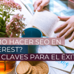 ¿Cómo hacer SEO en Pinterest? Las 5 claves para el éxito